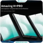 گلس نیلکین سامسونگ Samsung Galaxy Z Fold 7 مدل H+ Pro tempered glass
